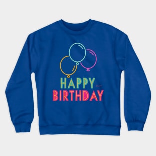 Happy Birthday Crewneck Sweatshirt